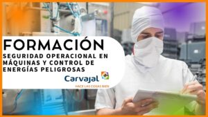 Seguridad operacional en máquinas y control de energías peligrosas – Grupo Carvajal